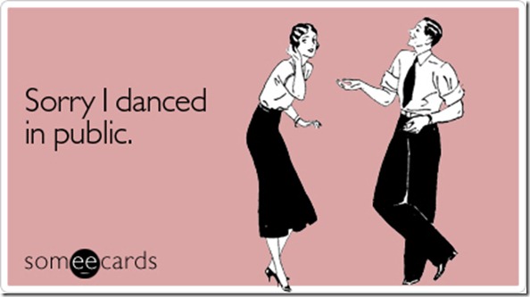 sorry-danced-public-apology-ecard-someecards